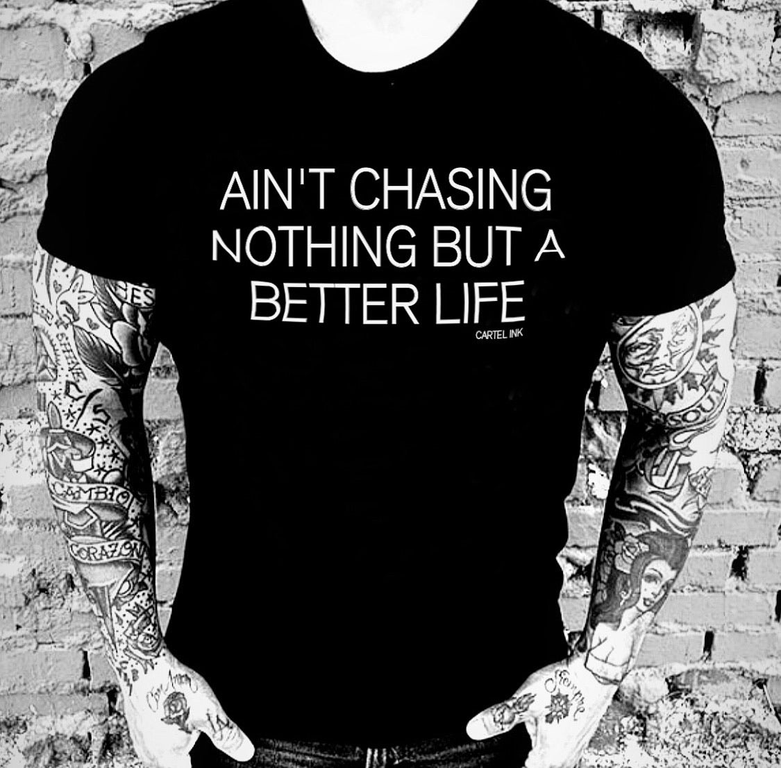 ain't chasing nothing but a better life