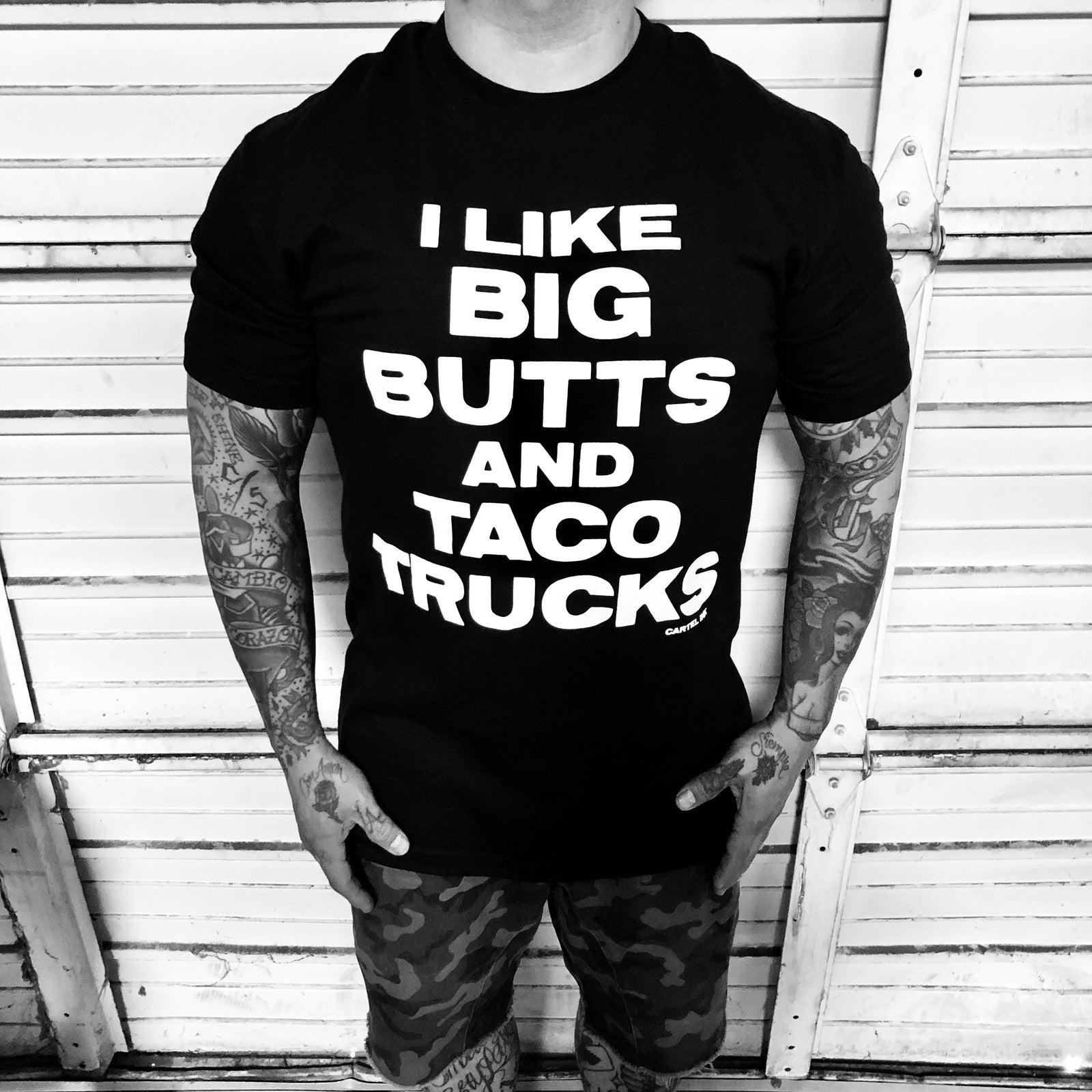 I Like Big Butts and Taco Trucks Men's T-Shirt