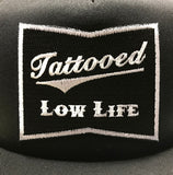 OG Tattooed Low Life Embroidered Trucker Hat